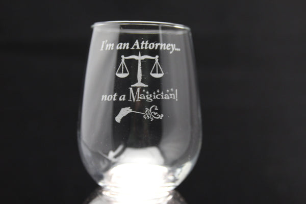 I'm an Attorney, Not a Magician Stemless Wine Glass | 17 ounce | Laser Engraved | Permanently Etched | Stylish